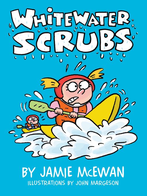Title details for Whitewater Scrubs by Jamie McEwan - Available